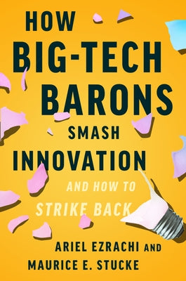 How Big-Tech Barons Smash Innovation--And How to Strike Back - Hardcover | Diverse Reads