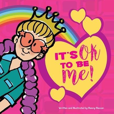It's OK to be ME! - Paperback | Diverse Reads