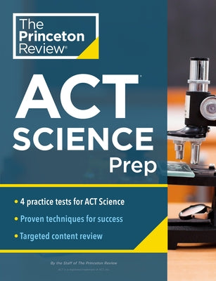 Princeton Review ACT Science Prep: 4 Practice Tests + Review + Strategy for the ACT Science Section - Paperback | Diverse Reads
