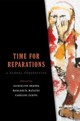 Time for Reparations: A Global Perspective - Paperback |  Diverse Reads