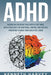 ADHD Raising an Explosive Child with a Fast Mind: With Strategies for Emotional Control and Positive Parenting to Make your Child Feel Loved - Paperback | Diverse Reads