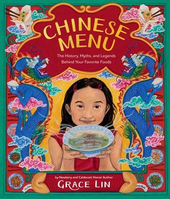 Chinese Menu: The History, Myths, and Legends Behind Your Favorite Foods - Hardcover | Diverse Reads