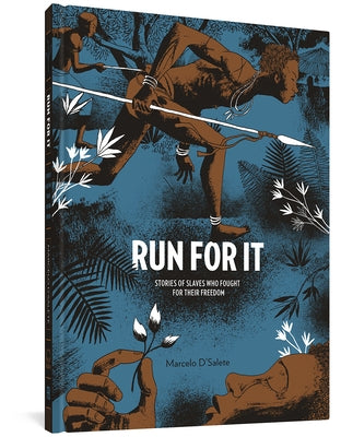 Run For It: Stories Of Slaves Who Fought For Their Freedom - Hardcover | Diverse Reads