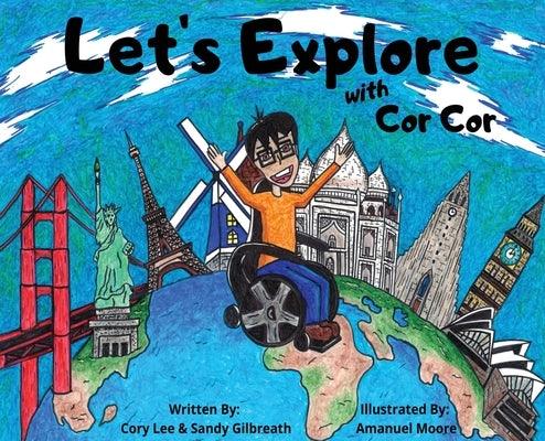 Let's Explore With Cor Cor - Hardcover | Diverse Reads