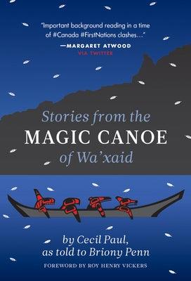 Stories from the Magic Canoe of Wa'xaid - Paperback | Diverse Reads