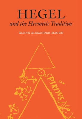 Hegel and the Hermetic Tradition - Paperback | Diverse Reads