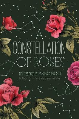 A Constellation of Roses - Paperback | Diverse Reads