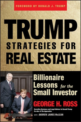 Trump Strategies for Real Estate: Billionaire Lessons for the Small Investor - Paperback | Diverse Reads