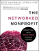 The Networked Nonprofit: Connecting with Social Media to Drive Change / Edition 1 - Paperback | Diverse Reads