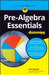 Pre-Algebra Essentials For Dummies - Paperback | Diverse Reads