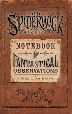 Notebook for Fantastical Observations (Spiderwick Chronicles Series) - Hardcover | Diverse Reads