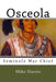 Osceola: Seminole War Chief - Paperback | Diverse Reads