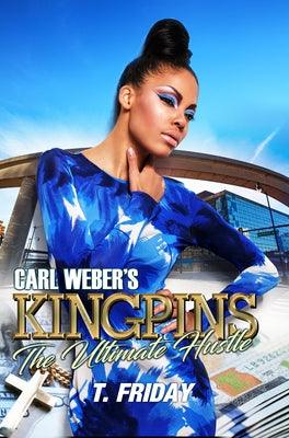 Carl Weber's Kingpins: The Ultimate Hustle - Paperback |  Diverse Reads