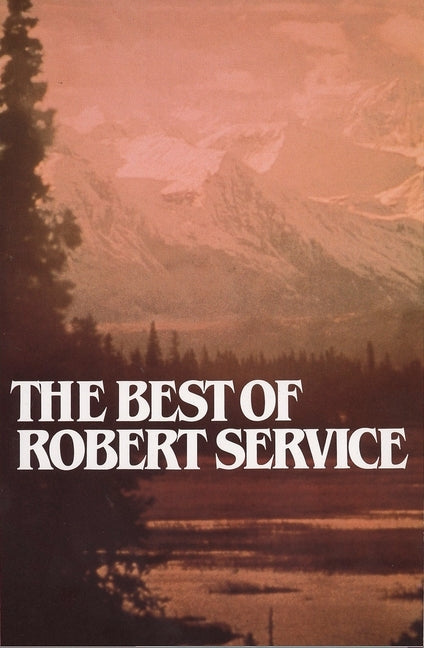 The Best of Robert Service - Paperback | Diverse Reads