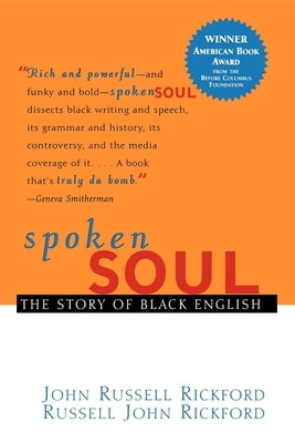 Spoken Soul: The Story of Black English / Edition 1 - Paperback | Diverse Reads