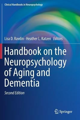 Handbook on the Neuropsychology of Aging and Dementia - Hardcover | Diverse Reads