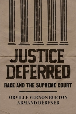 Justice Deferred: Race and the Supreme Court - Hardcover | Diverse Reads