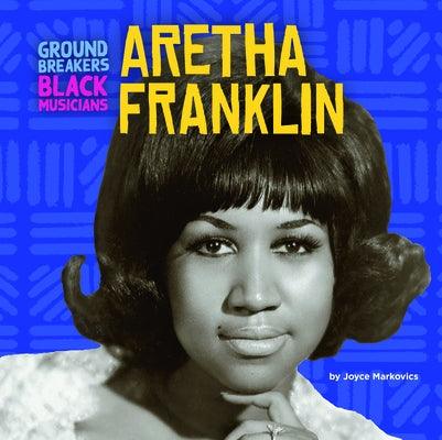 Aretha Franklin - Paperback | Diverse Reads