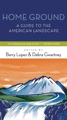 Home Ground: A Guide to the American Landscape - Paperback | Diverse Reads