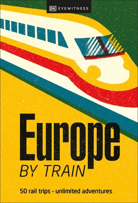 Europe by Train - Paperback | Diverse Reads