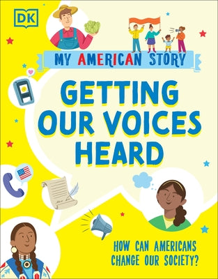 Getting our Voices Heard: How can Americans change our Society? - Paperback | Diverse Reads