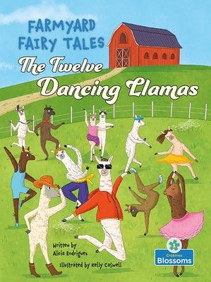 The Twelve Dancing Llamas - Hardcover | Diverse Reads