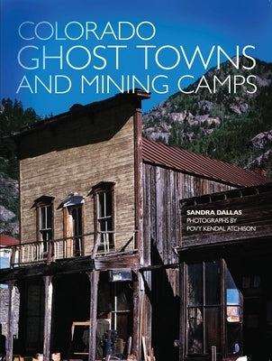 Colorado Ghost Towns and Mining Camps - Paperback | Diverse Reads