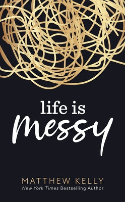 Life is Messy - Hardcover | Diverse Reads