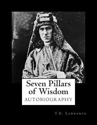 Seven Pillars of Wisdom - Paperback | Diverse Reads