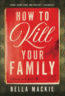 How to Kill Your Family: A Novel - Hardcover | Diverse Reads