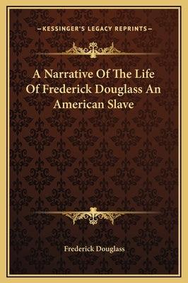 A Narrative Of The Life Of Frederick Douglass An American Slave - Hardcover | Diverse Reads