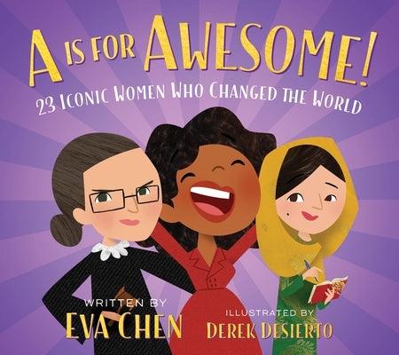A is for Awesome!: 23 Iconic Women Who Changed the World - Board Book | Diverse Reads