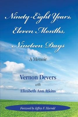 Ninety-Eight Years, Eleven Months, Nineteen Days: A Memoir - Paperback | Diverse Reads