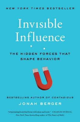 Invisible Influence: The Hidden Forces that Shape Behavior - Paperback | Diverse Reads