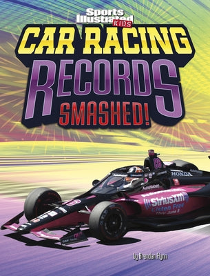 Car Racing Records Smashed! - Hardcover | Diverse Reads