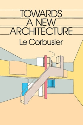 Towards a New Architecture - Paperback | Diverse Reads