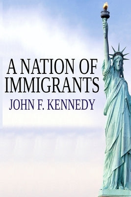 A Nation of Immigrants - Paperback | Diverse Reads