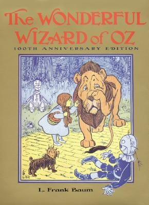 The Wonderful Wizard of Oz (100th Anniversary Edition) - Hardcover | Diverse Reads