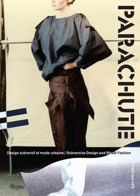 Parachute: Subversive Design and Street Fashion - Hardcover | Diverse Reads