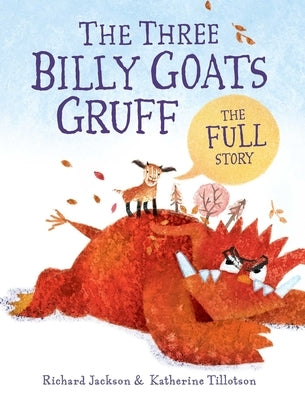 The Three Billy Goats Gruff-the FULL Story - Hardcover | Diverse Reads