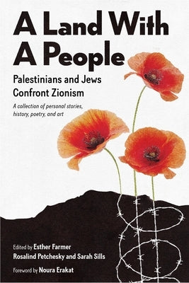 A Land with a People: Palestinians and Jews Confront Zionism - Paperback | Diverse Reads
