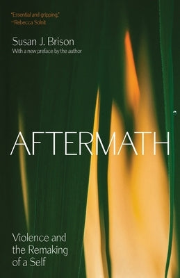 Aftermath: Violence and the Remaking of a Self - Paperback | Diverse Reads