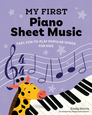 My First Piano Sheet Music: Easy, Fun-to-Play Popular Songs for Kids - Paperback | Diverse Reads