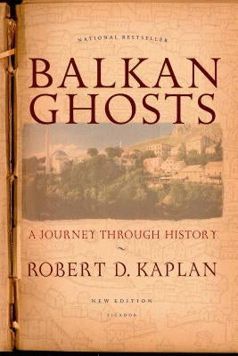 Balkan Ghosts: A Journey through History - Paperback | Diverse Reads