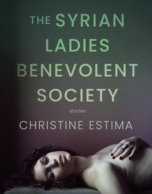 The Syrian Ladies Benevolent Society: Stories - Paperback