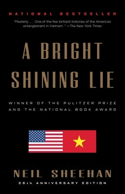 A Bright Shining Lie: John Paul Vann and America in Vietnam - Paperback | Diverse Reads