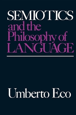 Semiotics and the Philosophy of Language - Paperback | Diverse Reads