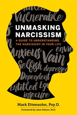 Unmasking Narcissism: A Guide to Understanding the Narcissist in Your Life - Paperback | Diverse Reads