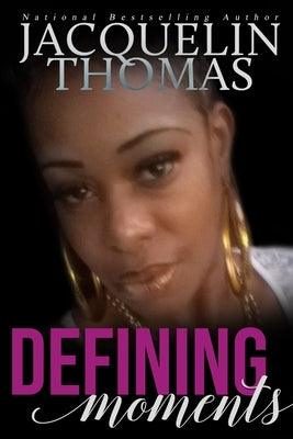 Defining Moments - Paperback |  Diverse Reads