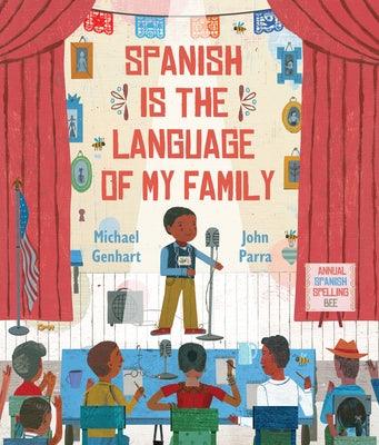 Spanish Is the Language of My Family - Hardcover | Diverse Reads
